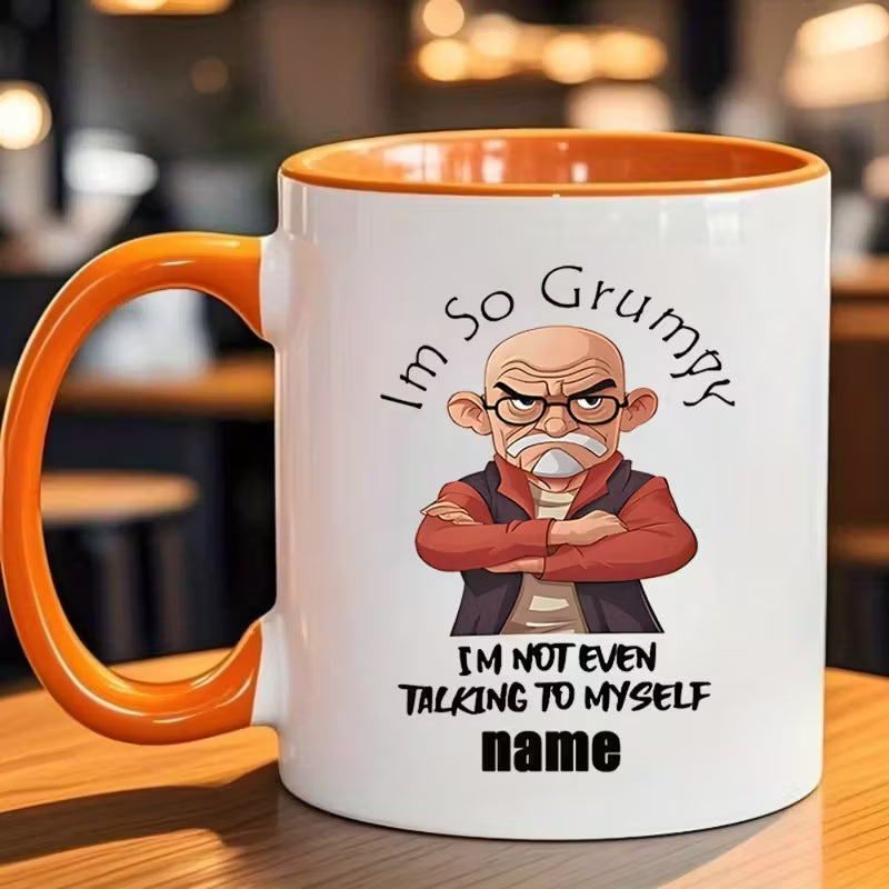 Personalized "Grumpy" Mug with Name/Text